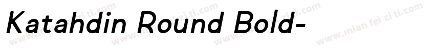 Katahdin Round Bold字体转换